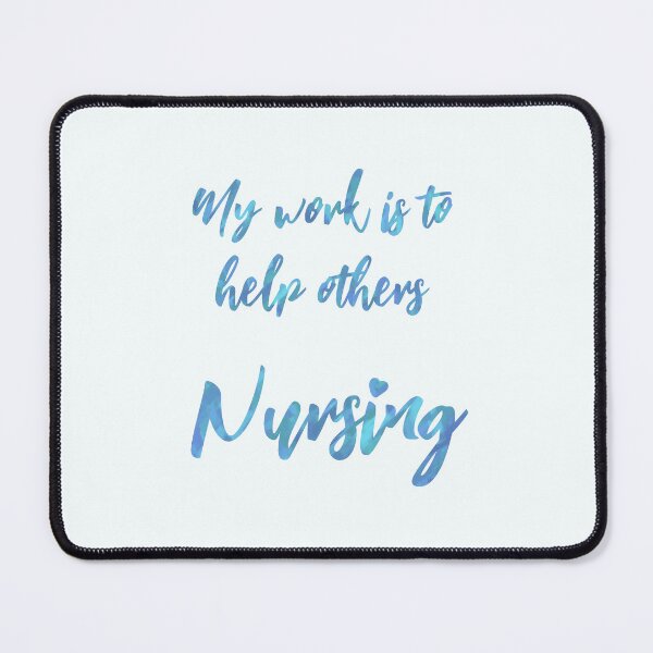 Item preview, My work is to help others Nursing Blue 2 Text designed and sold by ClearAndHappy.