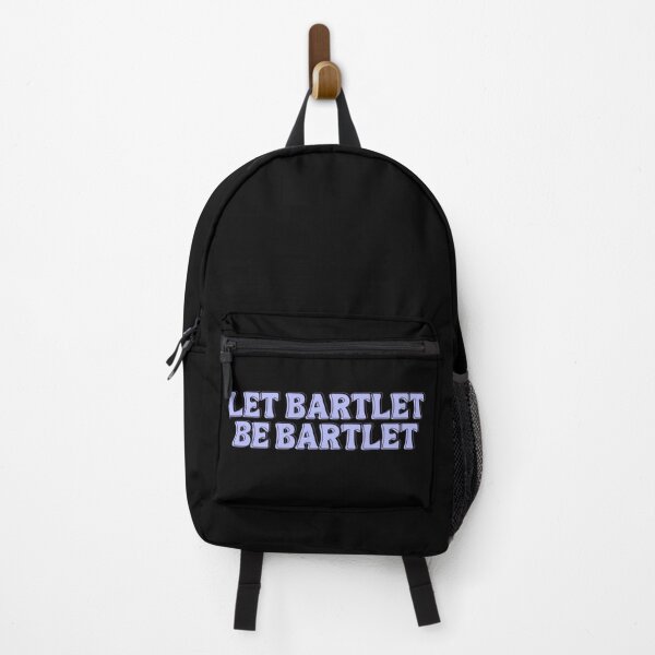Item preview, West Wing Quote Let Bartlet be Bartlet designed and sold by baranskini.