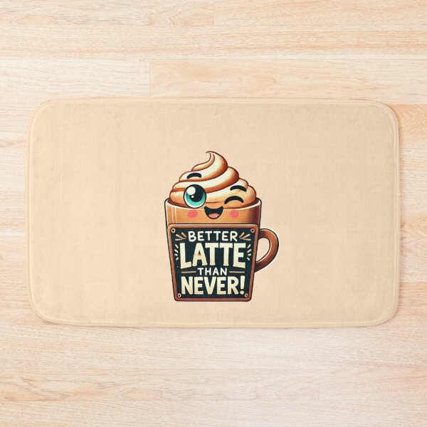 Item preview, Better Latte Than Never - Fun Latte Art designed and sold by Pyroluxe.