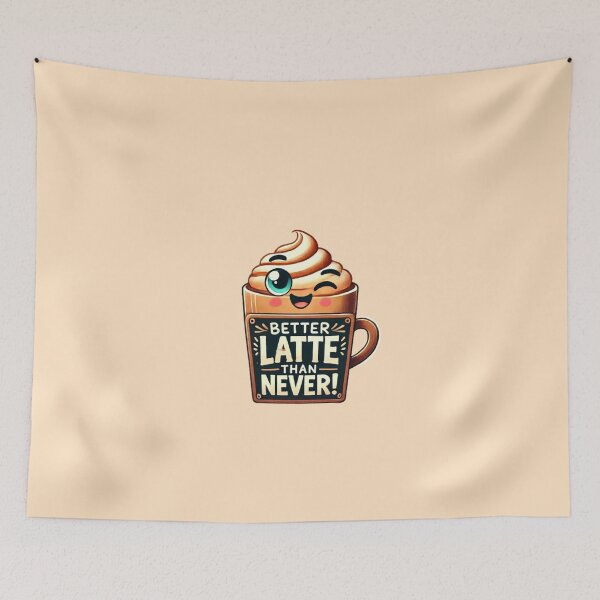 Item preview, Better Latte Than Never - Fun Latte Art designed and sold by Pyroluxe.