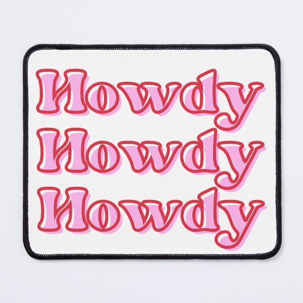 Item preview, Howdy  designed and sold by PieNouk.