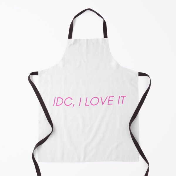 Item preview, IDC, I Love It Relatable Im Just A Girl Funny Quote designed and sold by M-and-W.