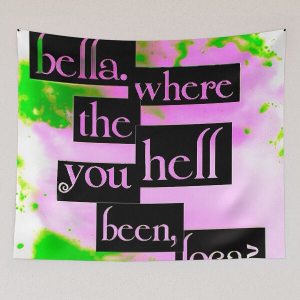 Item preview, Bella, where you been, loca? designed and sold by FeminismIsMyJam.