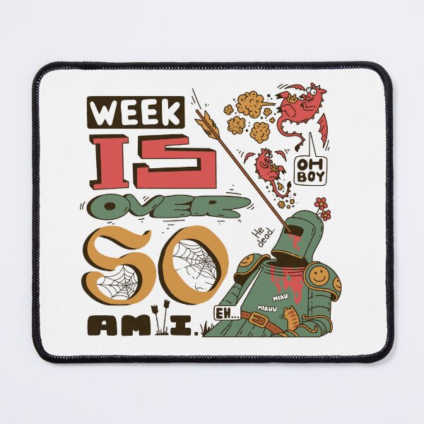 Item preview, Week is over so am I designed and sold by Sikkpen.