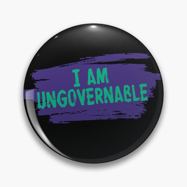 Item preview, I am Ungovernable! designed and sold by DapperZombee.