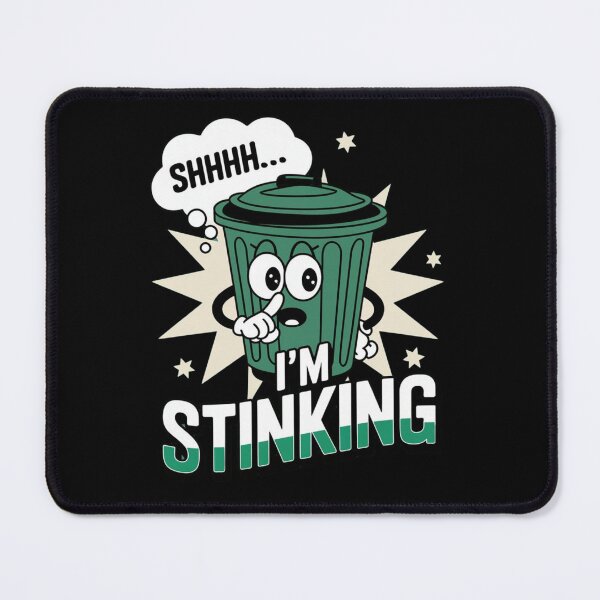 Item preview, I'm stinking designed and sold by JansenGS.