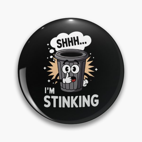 Item preview, I'm stinking designed and sold by JansenGS.
