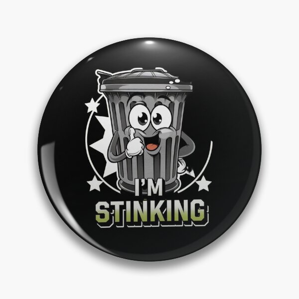 Item preview, I'm stinking designed and sold by JansenGS.