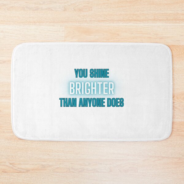 Item preview, You Shine Brighter designed and sold by maggiesud.