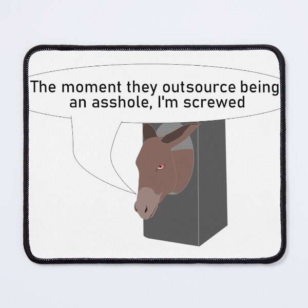 Item preview, Outsourcing Asshole designed and sold by JLouxDesigns.