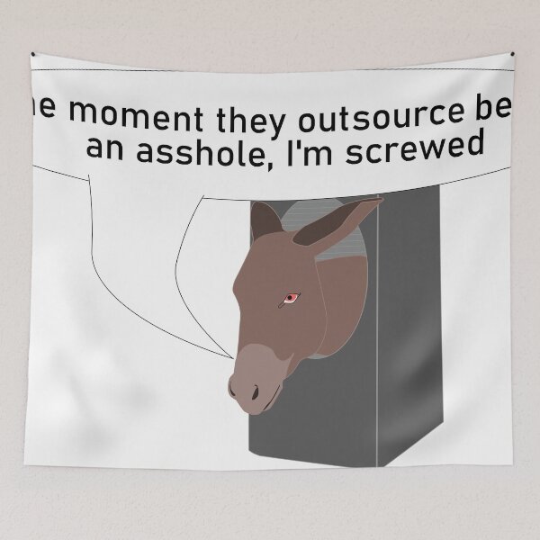 Item preview, Outsourcing Asshole designed and sold by JLouxDesigns.