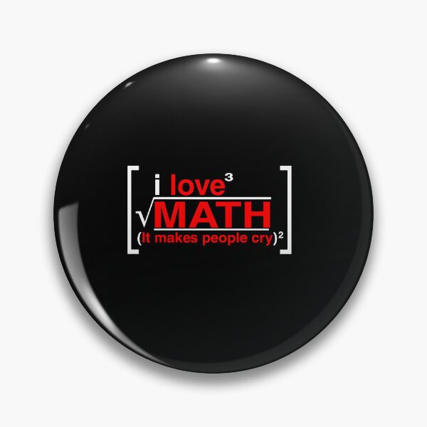 Item preview, I love MATH (It makes people cry) designed and sold by remerasnerdas.