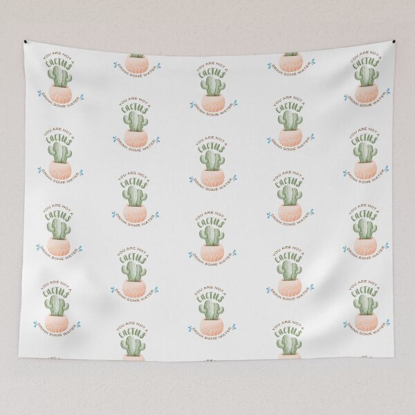 Item preview, "Hydration Reminder: You Are Not a Cactus, Drink Some Water" designed and sold by NCTonline.