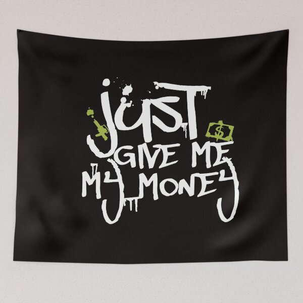 Item preview, just give me my money designed and sold by Jessica  art.