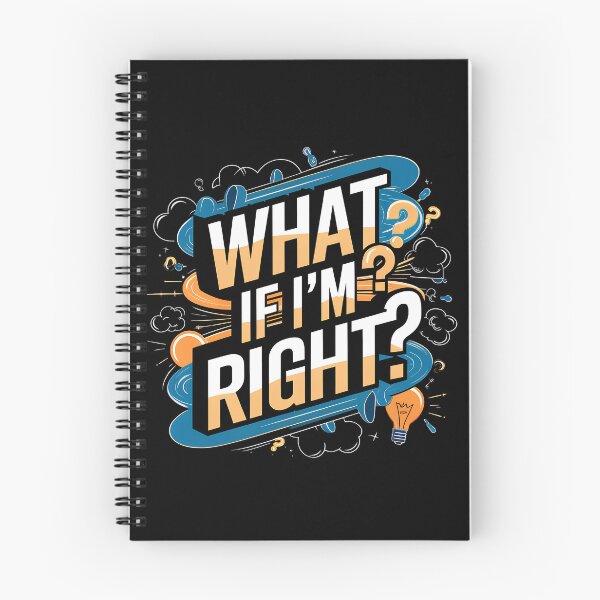 Item preview, What If I'm Right? designed and sold by Art Intelligence.