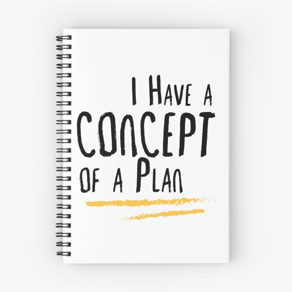 Item preview, I Have a Concept of a Plan designed and sold by OddityDesign.