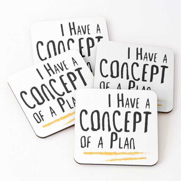 Item preview, I Have a Concept of a Plan designed and sold by OddityDesign.
