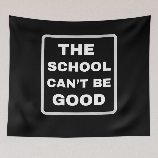 Item preview, SCHOOL CAN'T BE GOOD. designed and sold by Pnasa.