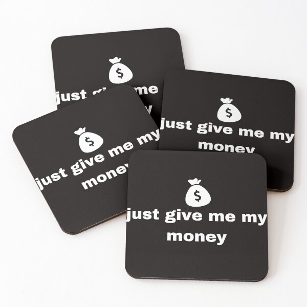 Item preview, just give me my money designed and sold by Jessica  art.