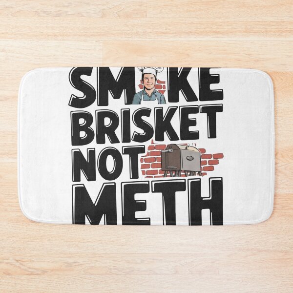 Item preview, SMOKE BRISKET NOT METH  designed and sold by Mr-wow.