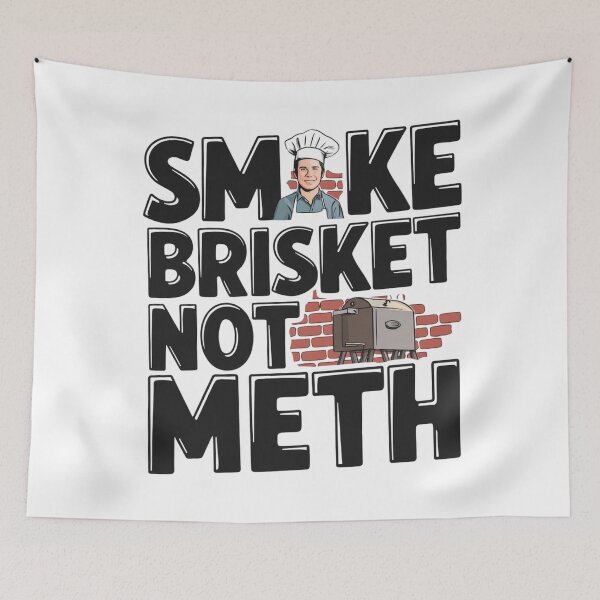 Item preview, SMOKE BRISKET NOT METH  designed and sold by Mr-wow.