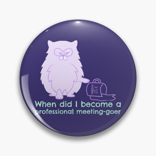 Item preview, ¿Cuándo me convertí en un asistente profesional a reuniones? - Gato Profesional designed and sold by Circle-Cats.