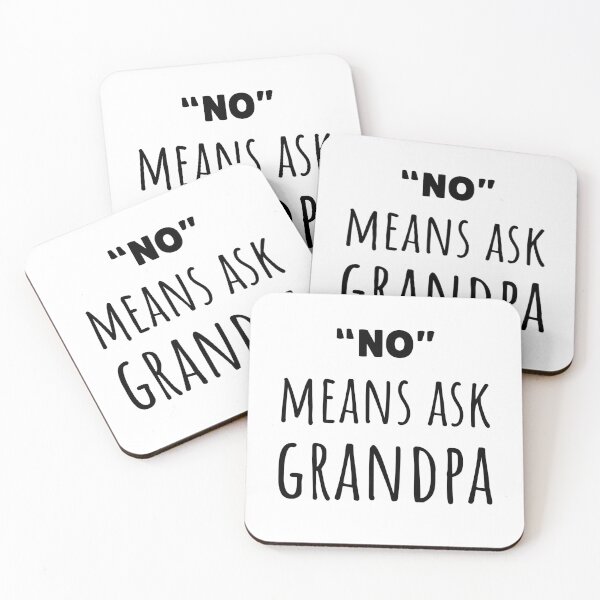 Item preview, No Means Ask Grandpa Funny Grandfather Baby Saying designed and sold by CuteLovelyDesigns.