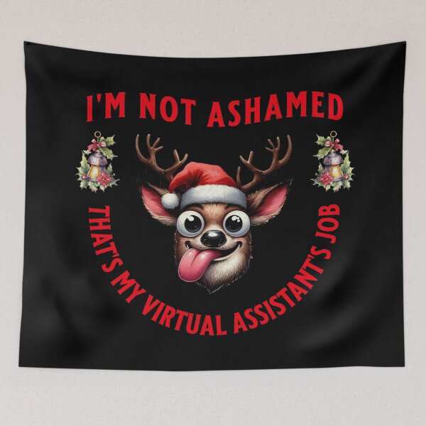 Item preview, I'm Not Ashamed. That's My Virtual Assistant's Job designed and sold by A.I.  Took My Job!.