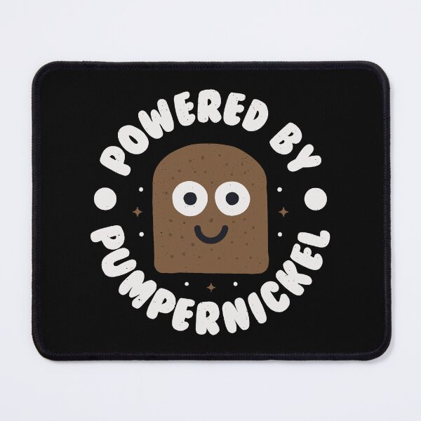 Item preview, Powered By Pumpernickel - German Bread Pumpernickel designed and sold by TomThornton.