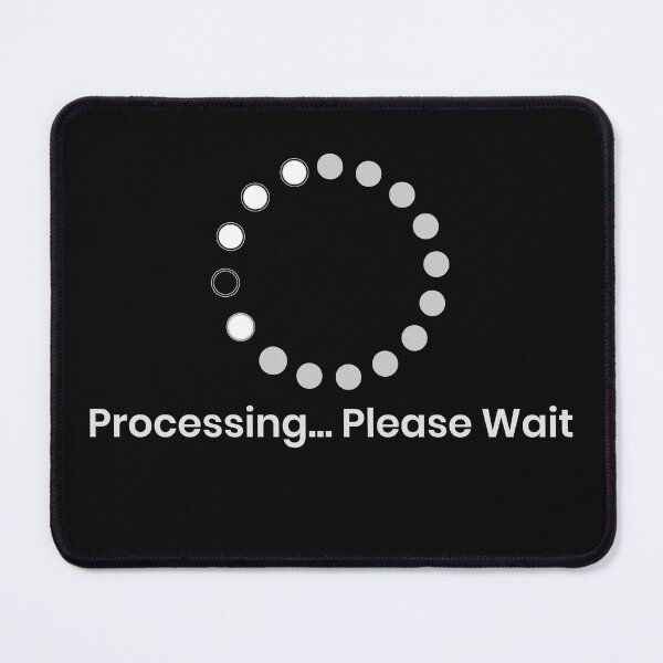 Item preview, Processing...Please Wait designed and sold by Alidesignart.