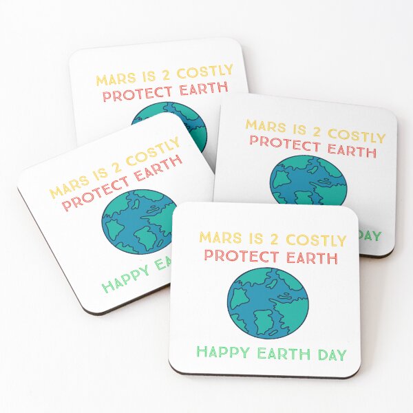Item preview, Mars is too costly Protect Earth Merchandise Design designed and sold by Design E Khaas.