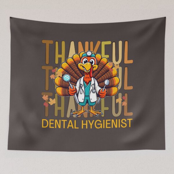 Item preview, Thankful Dental Hygienist - Funny Turkey  designed and sold by Oz64.