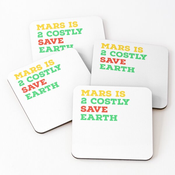 Item preview, Mars is too costly Save Earth Design designed and sold by Design E Khaas.