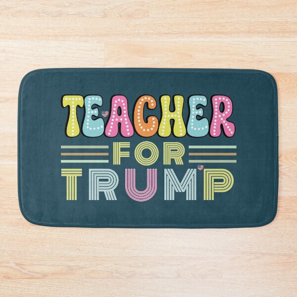 Item preview,  Teacher For Trump US President Election October 2024 Design designed and sold by Raise2Shine.