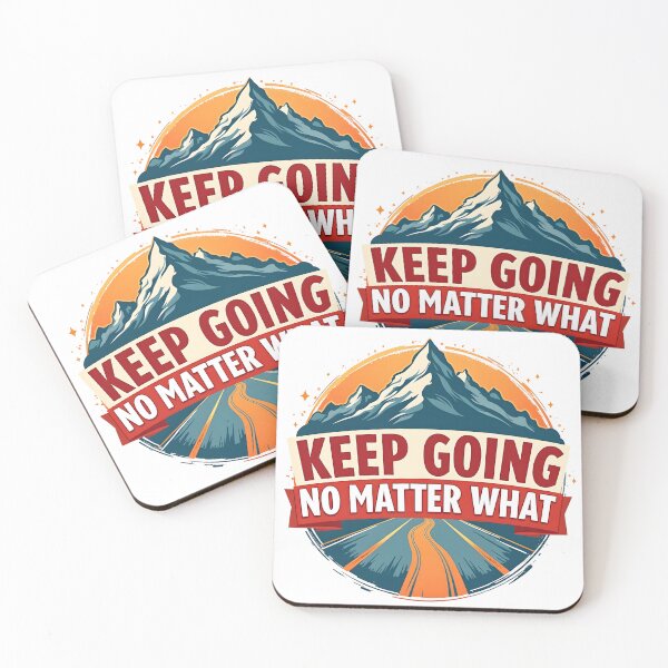Item preview, Keep Going No Matter What designed and sold by  MAD's Recreation Studio.