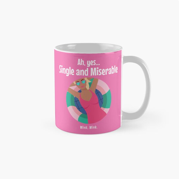 Artikelvorschau, Single und unglücklich ... zwinker zwinker entworfen und verkauft von GuesthozGraphix.
