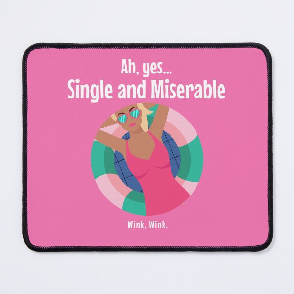 Item preview, Single and Miserable...wink wink designed and sold by GuesthozGraphix.
