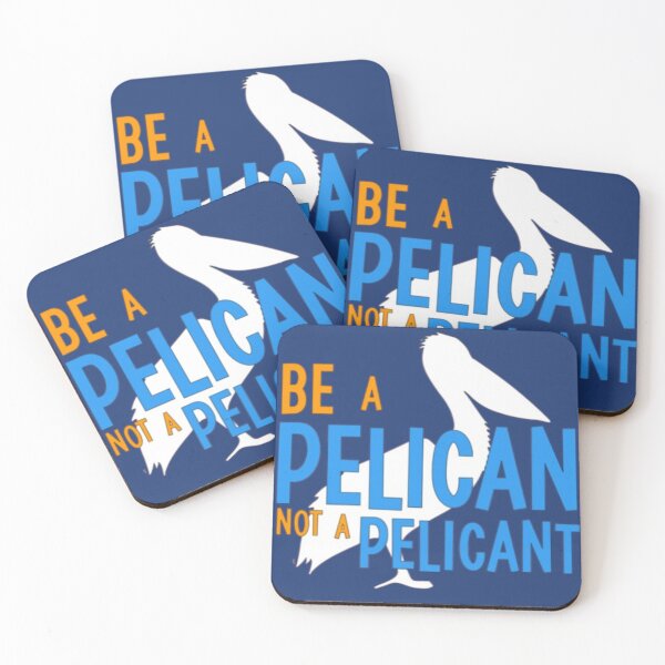 Item preview, Be A Pelican Not a Pelican't designed and sold by EpcotDuck.