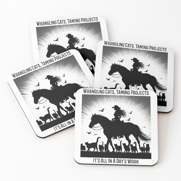 Item preview, Wrangling Cats, Taming Projects. It’s All in a Day’s Work designed and sold by Designs4Uranus.