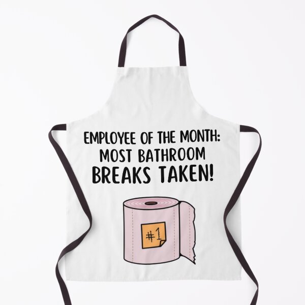 Item preview, Employ of The Month: Most Bathroom Breaks Taken! Funny T-Shirt designed and sold by TeesForTease.