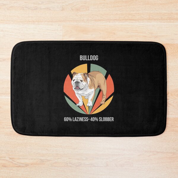 Item preview, 60% Laziness, 40% Slobber - Bulldog designed and sold by Numbers-Art.