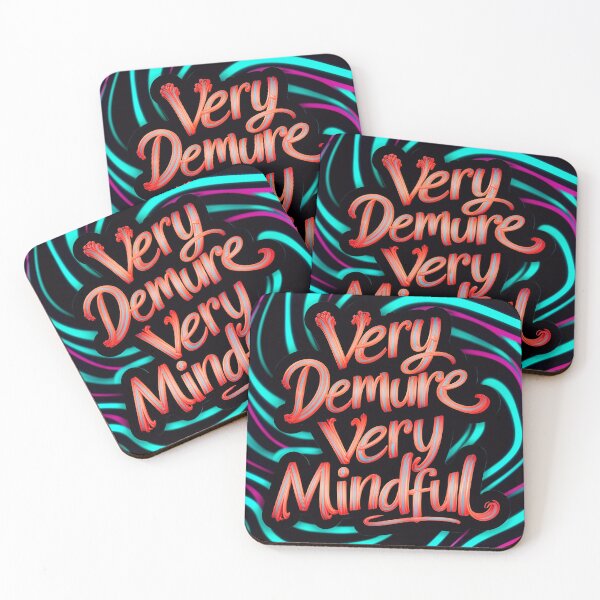Item preview, Very Demure Very Mindful Quote designed and sold by TheArtOfPat.