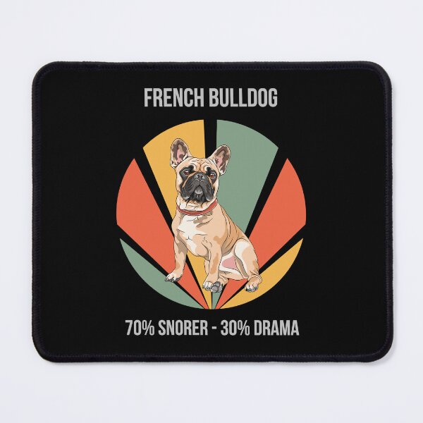 Item preview, 70% Snorer, 30% Drama - French Bulldog designed and sold by Numbers-Art.