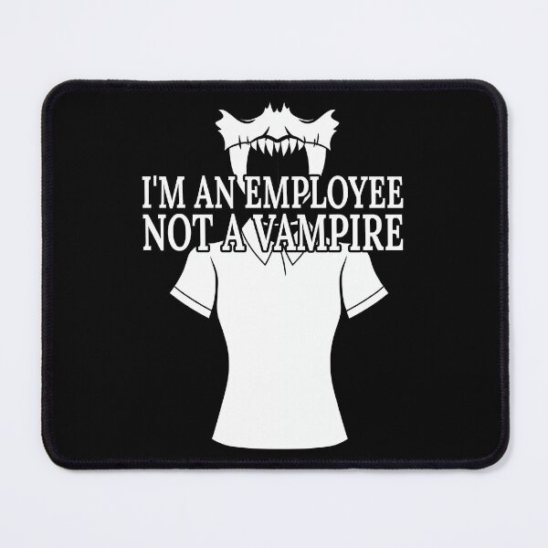 Item preview, I'm An Employee Not a Vampire Female Night Stalker designed and sold by FWLKIT.