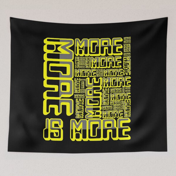Item preview, More is More designed and sold by S4G Tees.