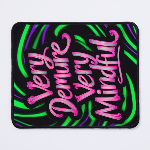 Item preview, Very Demure Very Mindful Quote designed and sold by TheArtOfPat.