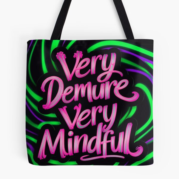 Item preview, Very Demure Very Mindful Quote designed and sold by TheArtOfPat.