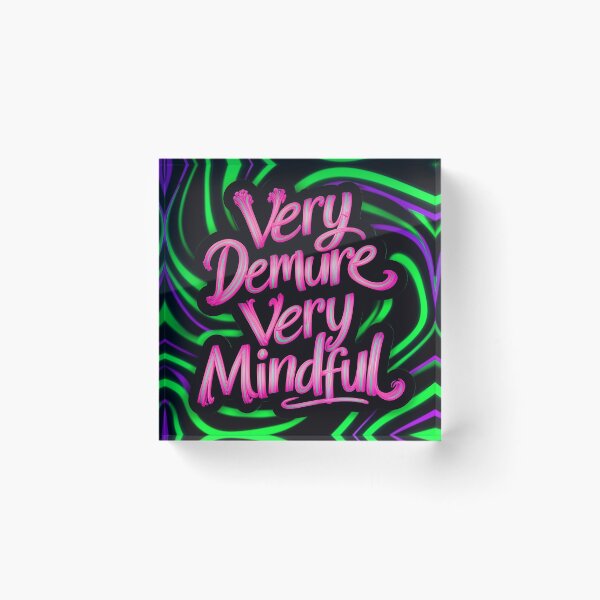 Item preview, Very Demure Very Mindful Quote designed and sold by TheArtOfPat.