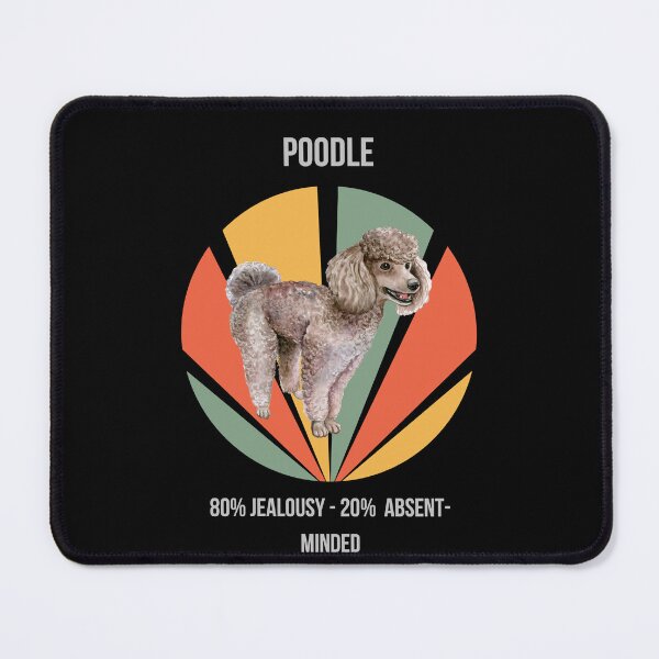 Item preview, 80% Jealousy, 20% Absent-Minded - Poodle designed and sold by Numbers-Art.