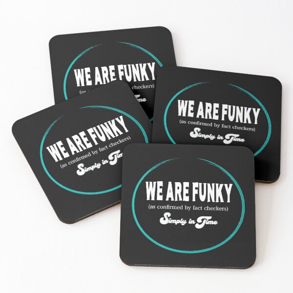 Item preview, We Are Funky (as confirmed by fact checkers)  designed and sold by SimplyInTime.